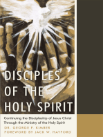 Disciples of the Holy Spirit: Continuing the Discipleship of Jesus Christ Through the Ministry of the Holy Spirit
