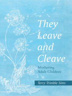 They Leave and Cleave: Mothering Adult Children