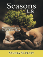 Seasons of Life: Man’S Journey from the  Garden to Glory