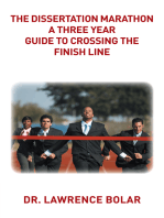 The Dissertation Marathon a Three Year Guide to Crossing the Finish Line