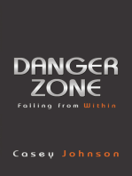 Danger Zone: Falling from Within