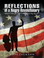Reflections of a Negro Revolutionary: What I Thought I Was Doing During the 60'S