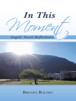 In This Moment: Angels’ Sweet Reflections