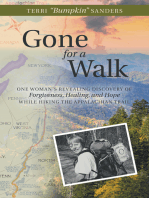 Gone for a Walk: One Woman’S Revealing Discovery of Forgiveness, Healing, and Hope While Hiking the Appalachian Trail