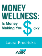 Money Wellness: Is Money Making You Sick?