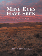 Mine Eyes Have Seen: Land of Promise, Book Ii