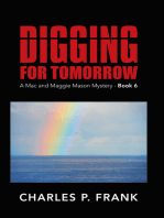 Digging for Tomorrow: A Mac and Maggie Mason Mystery - Book 6