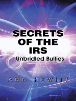 Secrets of the Irs: -Unbridled Bullies