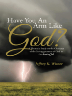 Have You an Arm Like God?: A Thematic Study on the Character of the Saving Greatness of God in the Book of Job