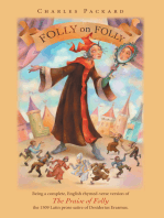 Folly on Folly: The Praise of Folly, a 1509 Latin Prose Work, in Rhymed English Verse