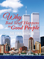 Why Bad Stuff Happens to Good People: The Final Answer