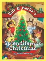 Biff & Becka’S Splendiferous Christmas