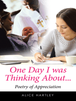 One Day I Was Thinking About …: Poetry of Appreciation