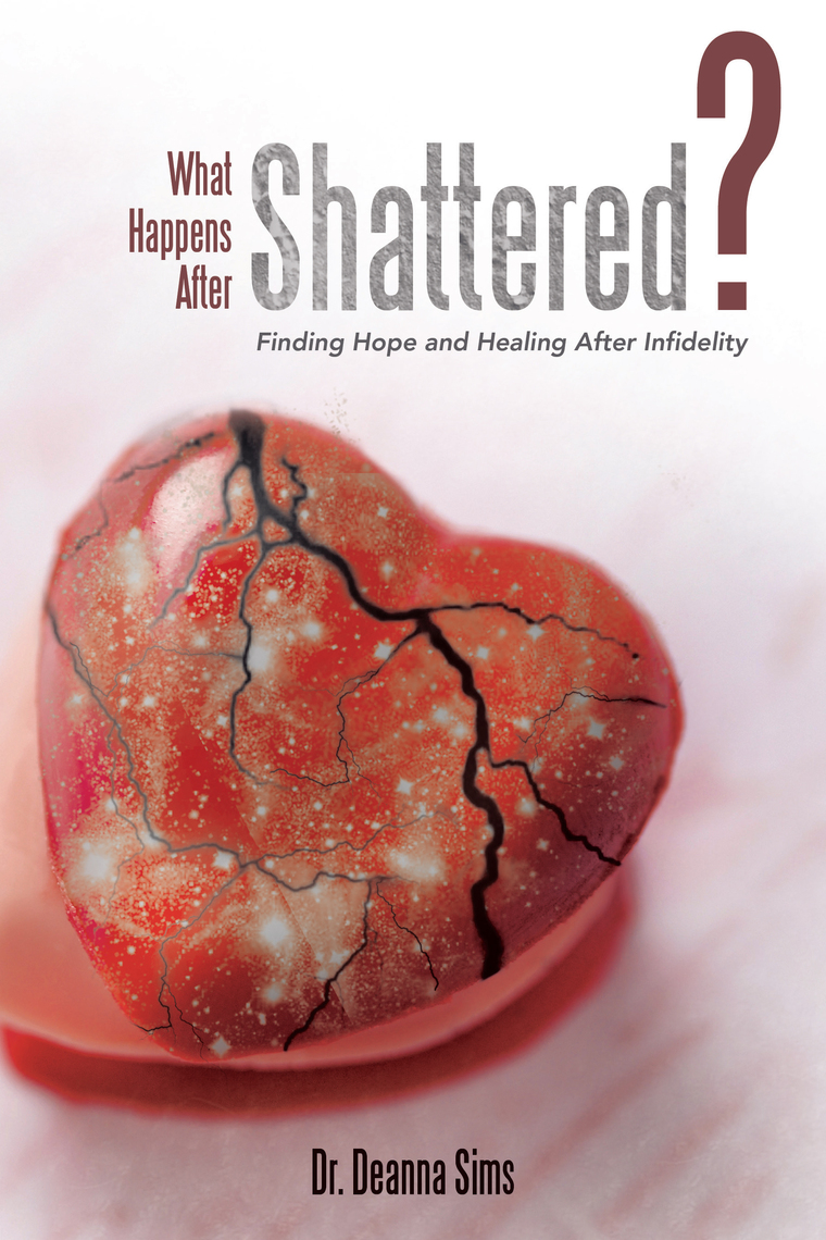 What Happens After Shattered? by Dr. Deanna Sims - Ebook | Scribd
