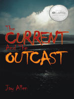 The Current and the Outcast