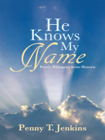 He Knows My Name: Poetic Whispers from Heaven