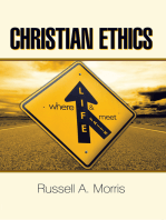 Christian Ethics: Where Life and Faith Meet