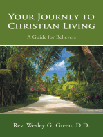 Your Journey to Christian Living: A Guide for Believers