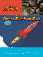 Biffy Ferguson and the Cheese Mice from Mars