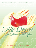 My Queen: the Beauty in You: Embracing Her Beauty and Understanding Her Treasures