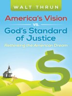 America’S Vision Vs. God’S Standard of Justice: Rethinking the American Dream