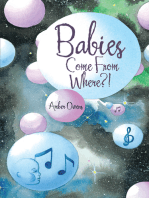 Babies Come from Where?!