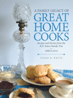 A Family Legacy of Great Home Cooks: Recipes and Stories from the R.N. Eaves Family Tree—1888 to 2015