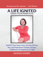 A Life Ignited: Ignite Your Inner Fuse