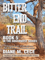 Bitter End Trail: Book 5 in the Southwest Series