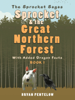 Sprocket & the Great Northern Forest: With Added Dragon Facts