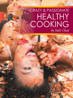 Crazy and Passionate Healthy Cooking: By Suki Chan