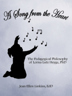 A Song from the Heart: The Pedagogical Philosophy of Lorna Lutz Heyge, Phd