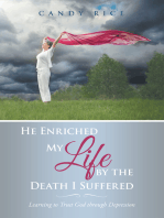 He Enriched My Life by the Death I Suffered: Learning to Trust God Through Depression