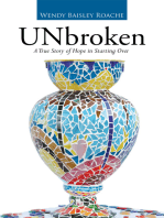 Unbroken: A True Story of Hope in Starting Over