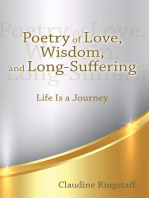 Poetry of Love, Wisdom, and Long-Suffering: Life Is a Journey