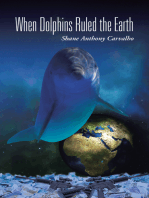 When Dolphins Ruled the Earth