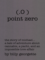 (.O ) Point Zero: The Story of Michael…