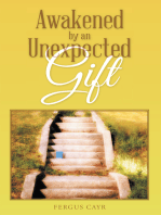 Awakened by an Unexpected Gift