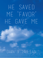 He Saved Me "Favor" He Gave Me