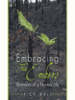 Embracing the Embers: Remnants of a Normal Life