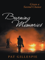 Given a Second Chance: Burning Memories