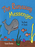 The Runaway Messenger: The Book of Jonah