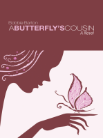 A Butterfly’S Cousin: A Novel