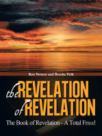 The Revelation of Revelation: The Book of Revelaton - a Total Fraud
