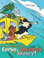 The Adventures of Eenie, Meeney, and Miney!: The Creek