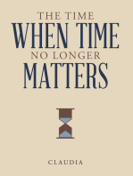 The Time When Time No Longer Matters