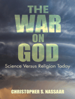 The War on God: Science Versus Religion Today