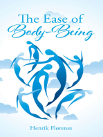 The Ease of Body-Being