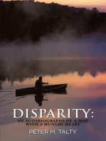 Disparity: an Autobiography of a Man with a Hungry Heart