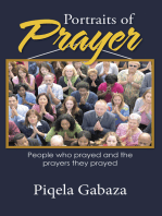 Portraits of Prayer: People Who Prayed and the Prayers They Prayed